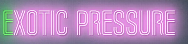 Xxotic pressure 